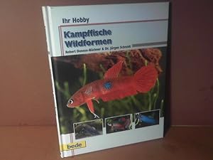 Bild des Verkufers fr Kampffische Wildformen. (= Ihr Hobby). zum Verkauf von Antiquariat Deinbacher