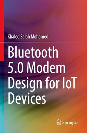 Bild des Verkufers fr Bluetooth 5.0 Modem Design for IoT Devices zum Verkauf von AHA-BUCH GmbH