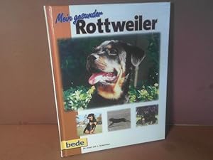 Mein gesunder Rottweiler