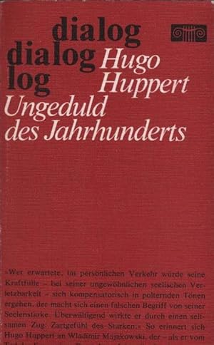 Imagen del vendedor de Ungeduld des Jahrhunderts : Erinnerungen an Majakowski. dialog a la venta por Schrmann und Kiewning GbR