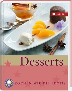 Seller image for Desserts: Kochen wie die Profis for sale by Gerald Wollermann