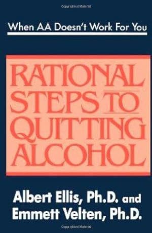 Bild des Verkufers fr WHEN AA DOESN'T WORK FOR YOU: Rational Steps to Quitting Alcohol zum Verkauf von WeBuyBooks