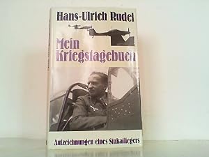 Seller image for Mein Kriegstagebuch - Aufzeichnungen eines Stukafliegers. for sale by Antiquariat Ehbrecht - Preis inkl. MwSt.