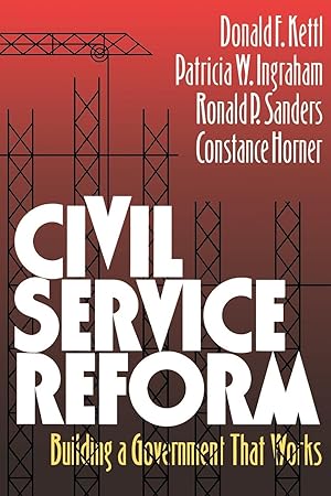 Imagen del vendedor de Civil Service Reform: Building a Government That Works a la venta por moluna