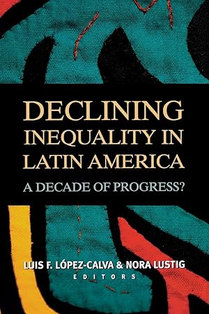 Seller image for Declining Inequality in Latin America for sale by moluna