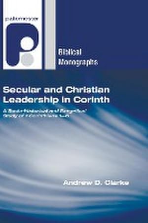 Imagen del vendedor de Secular and Christian Leadership in Corinth a la venta por AHA-BUCH GmbH