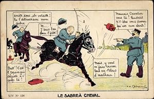 Künstler Ansichtskarte / Postkarte Le Sabre a Cheval, französische Soldaten, Reiter