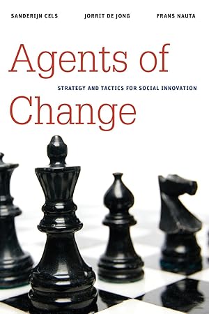 Bild des Verkufers fr Agents of Change: Strategy and Tactics for Social Innovation zum Verkauf von moluna