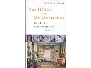 Bild des Verkufers fr Das Glck der Mendelssohns. Geschichte einer deutschen Familie. Mit 43 Abbildungen. 2. Auflage zum Verkauf von Agrotinas VersandHandel