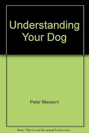 Seller image for Understanding Your Dog for sale by WeBuyBooks