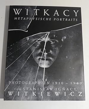 WITKACY - Metaphysische / Metaphysical Portraits. Photographien/ Photographs.