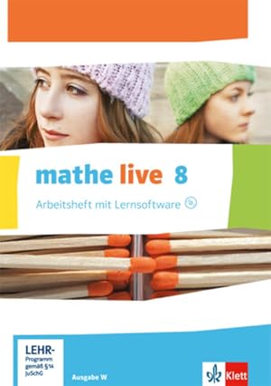 mathe live 8. Ausgabe W: Arbeitsheft mit Lösungsheft und Lernsoftware Klasse 8 (mathe live. Ausga...