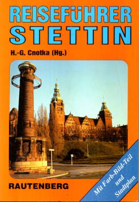 Reiseführer Stettin. Mit Farb-Bild-Teil und Stadtplan.