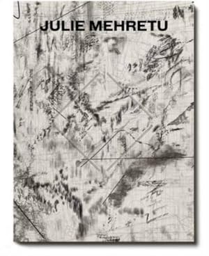 Julie Mehretu : liminal squared [published on the ocassion of the Exhibitions Julie Mehretu, Limi...