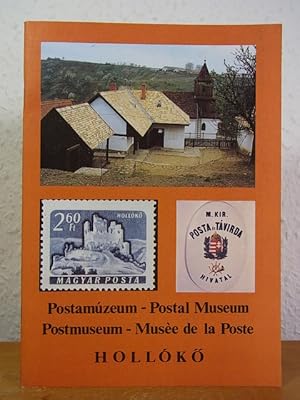 Postamúzeum - Postal Museum - Postmuseum - Musée de la Poste Hollóko [viersprachige Ausgabe]