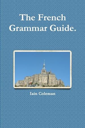 Imagen del vendedor de The French Grammar Guide a la venta por AHA-BUCH GmbH