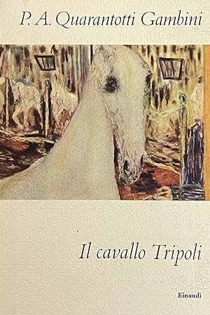 Immagine del venditore per IL CAVALLO TRIPOLI venduto da libreria minerva