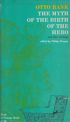The myth of the birth of the hero and other writings