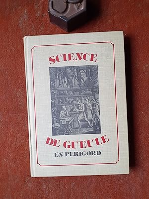 Imagen del vendedor de Science de gueule en Prigord a la venta por Librairie de la Garenne