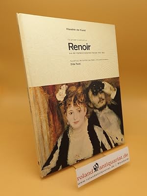 Immagine del venditore per Das gemalte Gesamtwerk von Renoir : aus d. impressionist. Periode 1869 - 1883 ; Klassiker der Kunst venduto da Roland Antiquariat UG haftungsbeschrnkt