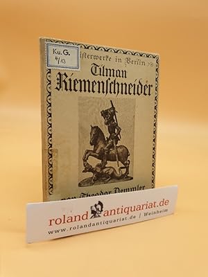 Bild des Verkufers fr Tilman Riemenschneider / Theodor Demmler zum Verkauf von Roland Antiquariat UG haftungsbeschrnkt