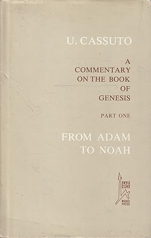 A commentary on Genesis. From Adam to Noah. Genesis 1-6 8