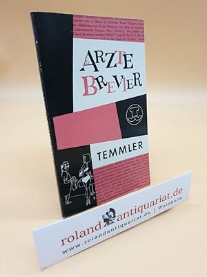 Ärzte-Brevier. Nur für Ärzte! Auszüge aus 22 Jahrgängen des Ärzte-Kalenders der Temmler-Werke.