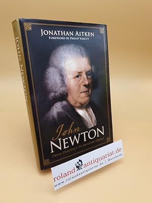 Seller image for John Newton: From Disgrace to Amazing Grace for sale by Roland Antiquariat UG haftungsbeschrnkt