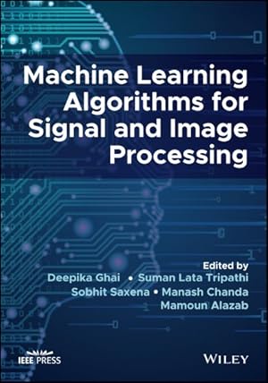 Seller image for Machine Learning Algorithms for Signal and Image Processing for sale by GreatBookPrices