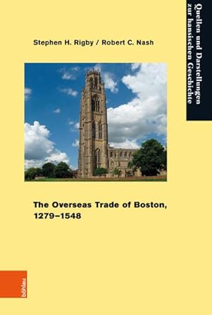 Immagine del venditore per The Overseas Trade of Boston, 1279-1548 venduto da AHA-BUCH GmbH