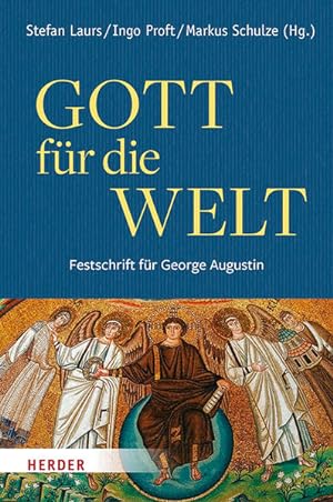 Seller image for Gott fr die Welt. Festschrift fr George Augustin. 2 Bnde. for sale by A43 Kulturgut