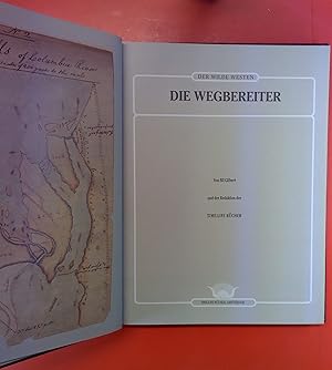 Immagine del venditore per DIE WEGBEREITER. Der wilde Westen. 5. AUFLAGE. venduto da biblion2