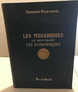 Les Musardises - Le Bois sacré - Les Romanesques. / Illustrations en couleurs et en noir dans le ...