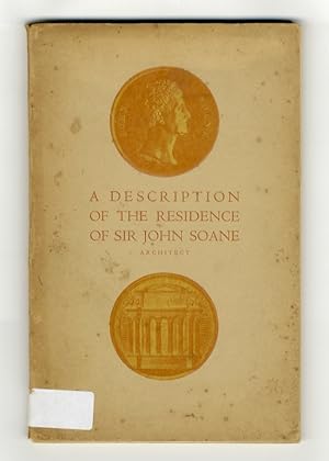 Bild des Verkufers fr Description of the House and Museum on the North Side of Lincoln's Inn Fields: The Residence of Sir John Soane [.] With sixty-five photographic illustrations, seven plans, and incidental details. Edited from the original Description written by the founder in 1835 (not published, only 150 copies printed). The eleventh edition [.]. zum Verkauf von Libreria Oreste Gozzini snc