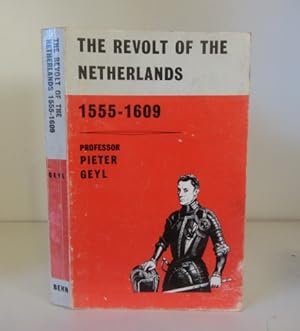 Seller image for The Revolt of the Netherlands 1555-1609 for sale by BRIMSTONES