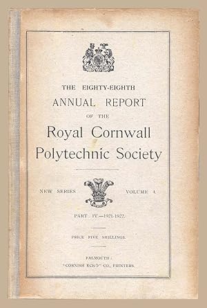 Seller image for The 88th Annual Report of the Royal Cornwall Polytechnic Society Part IV 1921-1922 for sale by Martin Harrison