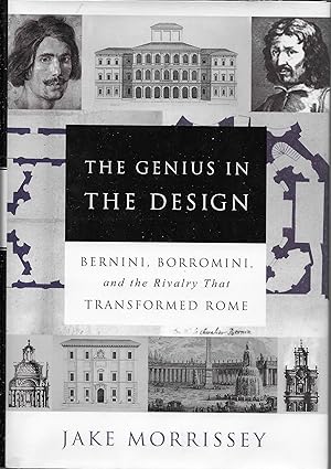 The Genius in the Design: Bernini, Borromini, and the Rivalry That Transformed Rome