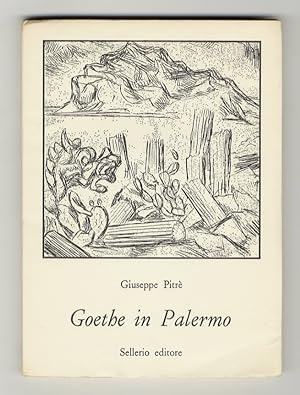 Goethe in Palermo nella primavera del 1787. Introduzione di Dominique Fernandez.
