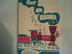 Bild des Verkufers fr Get on Board: An English Song-book zum Verkauf von ANTIQUARIAT FRDEBUCH Inh.Michael Simon