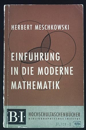 Bild des Verkufers fr Einfhrung in die moderne Mathematik. BI-Hochschultaschenbcher ; 75 zum Verkauf von books4less (Versandantiquariat Petra Gros GmbH & Co. KG)