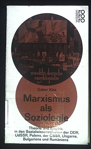 Bild des Verkufers fr Marxismus als Soziologie : Theorie u. Empirie in d. Sozialwiss. d. DDR, UdSSR, Polens, der CSSR, Ungarns, Bulgariens u. Rumniens. Rowohlts deutsche Enzyklopdie ; 329. zum Verkauf von books4less (Versandantiquariat Petra Gros GmbH & Co. KG)