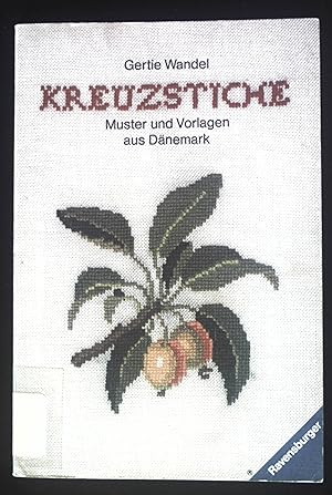 Kreuzstiche : Muster u. Vorlagen aus Dänemark. Ravensburger Freizeit-Taschenbücher ; Bd. 106