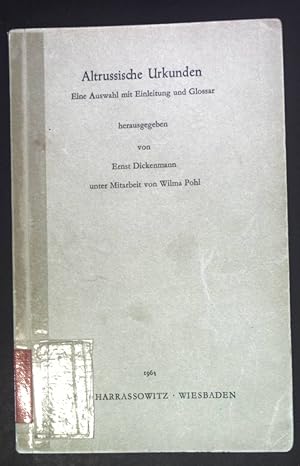 Seller image for Altrussische Urkunden : Eine Ausw. mit Einl. u. Glossar. for sale by books4less (Versandantiquariat Petra Gros GmbH & Co. KG)