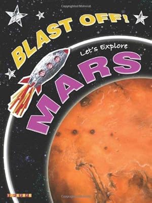 Seller image for Let's Explore Mars (Blast Off) for sale by WeBuyBooks