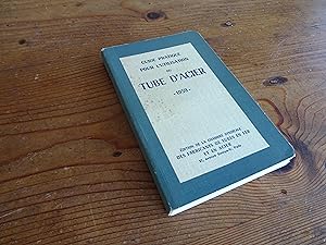 Guide Pratique Pour L'Utilisation du TUBE D'ACIER 1959 Sixième Edition, revue Et Complétée