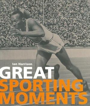 Seller image for Great Sporting Moments for sale by WeBuyBooks