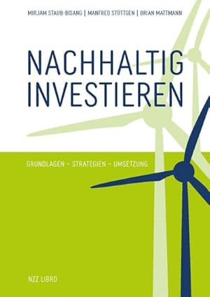 Seller image for Nachhaltig investieren : Grundlagen - Strategien - Umsetzung for sale by AHA-BUCH GmbH