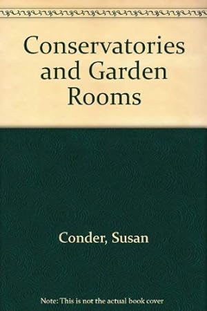 Immagine del venditore per Conservatories and Garden Rooms venduto da WeBuyBooks