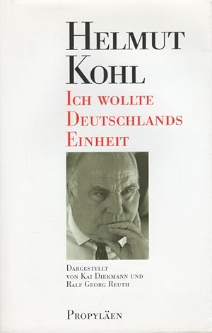 Immagine del venditore per Helmut Kohl: "Ich wollte Deutschlands Einheit". venduto da Versandantiquariat Nussbaum