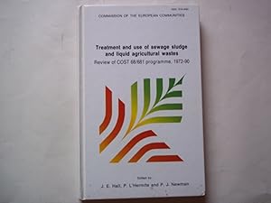 Bild des Verkufers fr Treatment and Use of Sewage Sludge and Liquid Agricultural Wastes: Review of COST 68/681 Programme, 1972-90 (Treatment and Use of Sewage Sludge and Liquid Agricultural Wastes) zum Verkauf von Carmarthenshire Rare Books